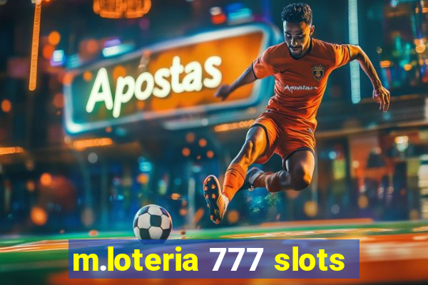 m.loteria 777 slots